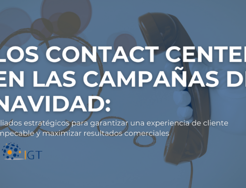 El papel clave de los Contact Center en las campañas de Navidad