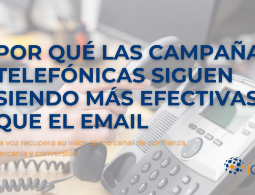 Por qué las campañas telefónicas siguen siendo más efectivas que el email